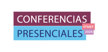 TMEF 2026 - Conferencias presenciales