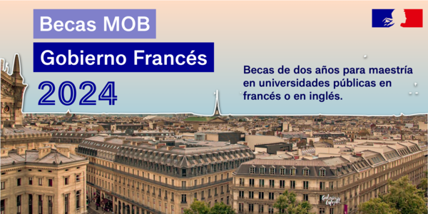 Becas MOB para Maestría en Universidades públicas en Francia 2023